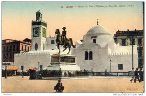 ALGER - Statue du Duc d'Orléans et Mosquée djemaa Djedid