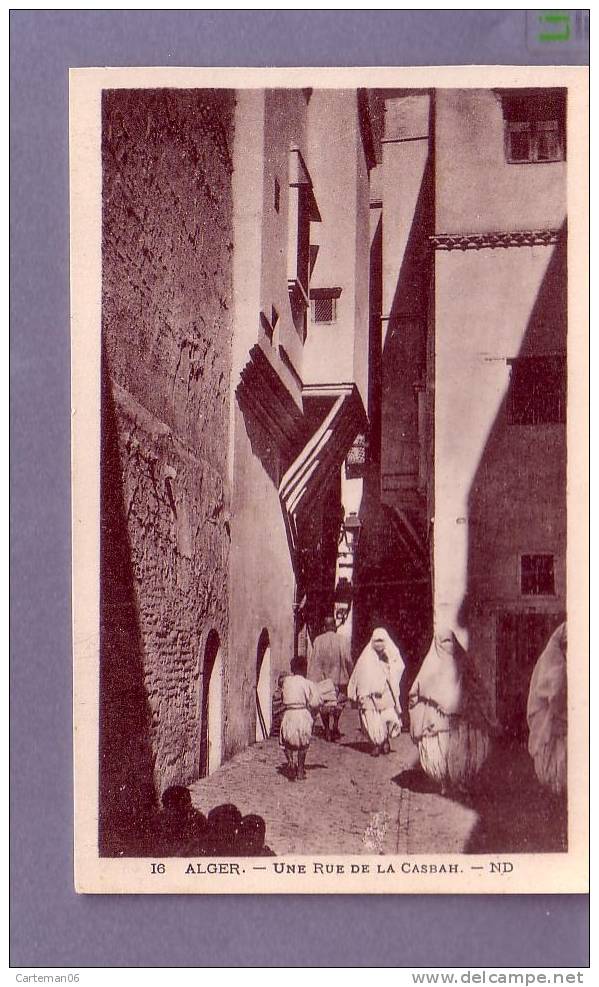 Algérie - Alger - Une rue de la Casbah - Editeur ND N°16