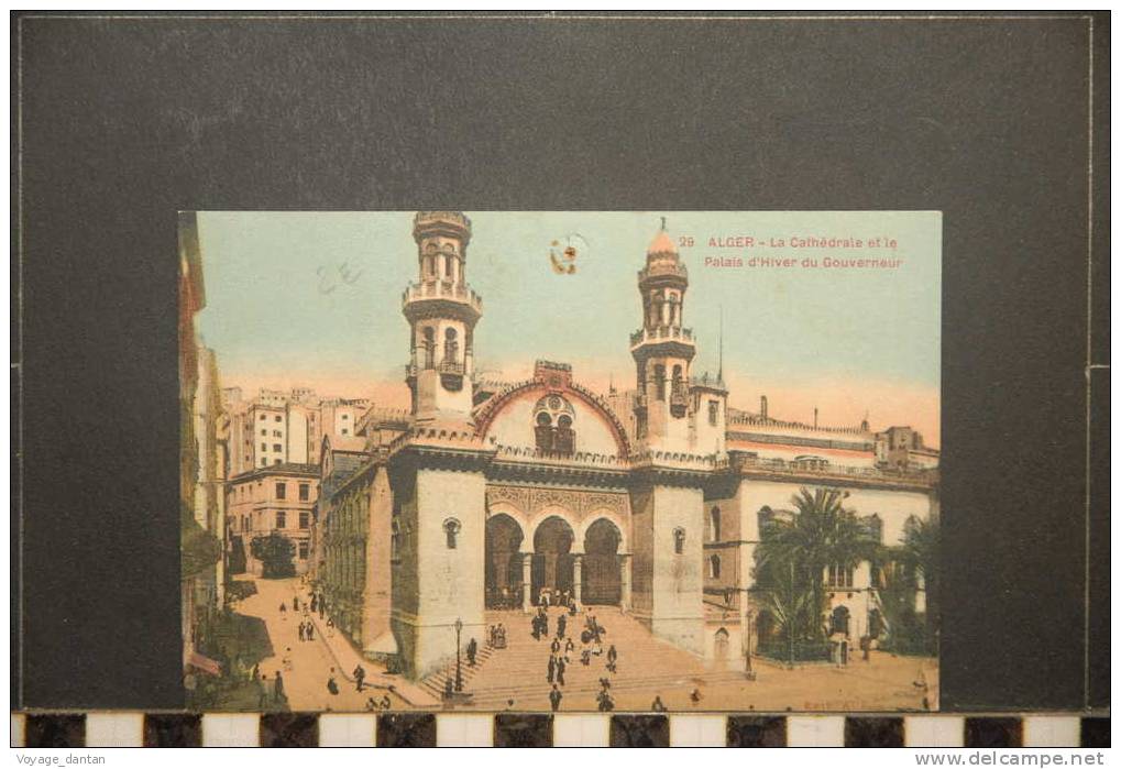 ALGER  LA CATHEDRALE ET LE PALAIS D'HIVER DU GOUVERNEUR