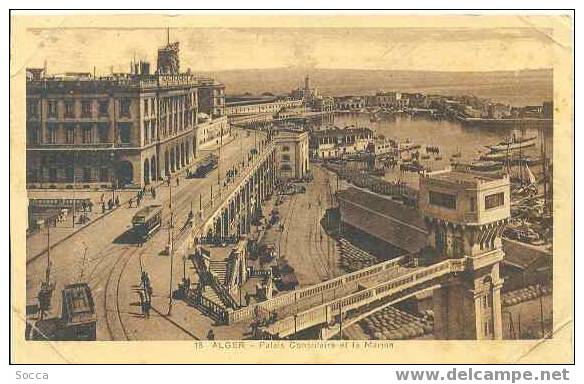 ALGER ( avec le tram ) Palais Consulaire et la Marine
