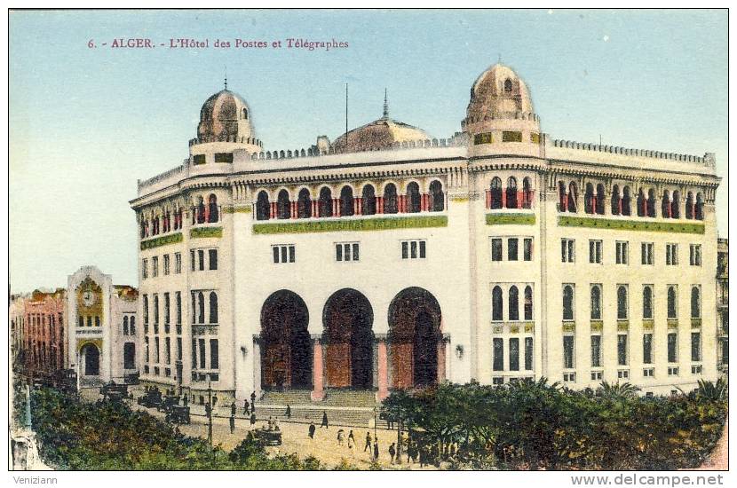 ALGER - L'Hôtel des Postes et Télégraphes