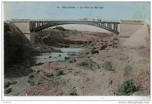 ALGERIE  -  RELIZANE  -  LE PONT DU BARRAGE