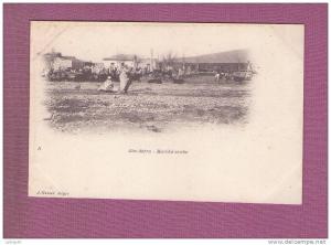 1 cpa  - ALGERIE AIN-SEFRA / Le marché arabe