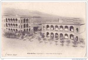 Algeria  - Algerie -  Ain Sefra - Casernes de la Legion - cca 1910