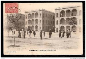 CPA ANCIENNE- MILITARIA- THEME  LA LÉGION- AÏN-SEFRA  CASERNE DELA LÉGION AVEC TRES BELLE ANIMATION-