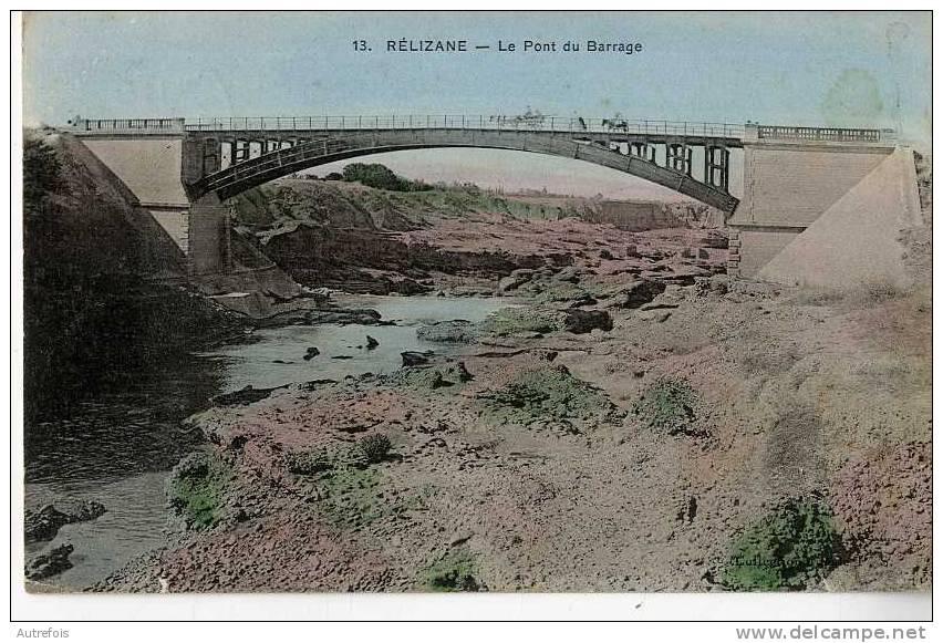 ALGERIE  -  RELIZANE  -  LE PONT DU BARRAGE