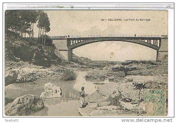 RELIZANE   LE  PONT   DU  BARRAGE     BE  1K347
