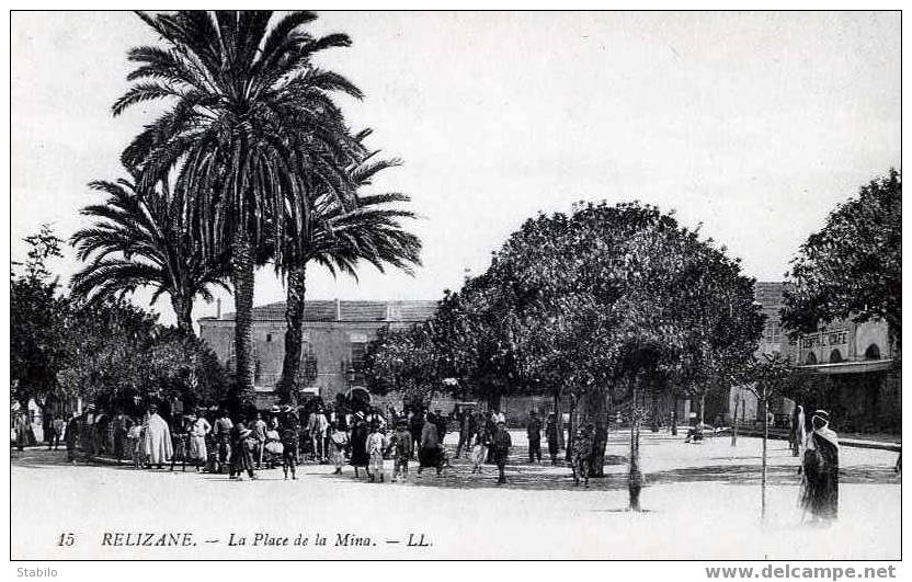 ALGERIE - RELIZANE - PLACE DE LA MINA -