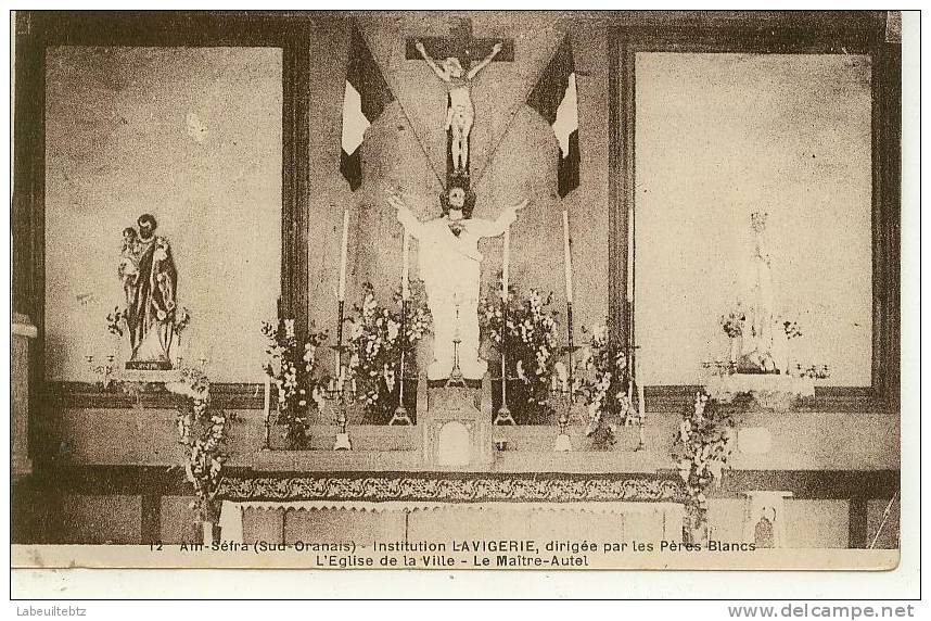 Aïn Séfra ( Sud Oranais ) Institution LAVIGERIE dirigée par les Pères Blancs - Eglise de la Ville Maître Autel