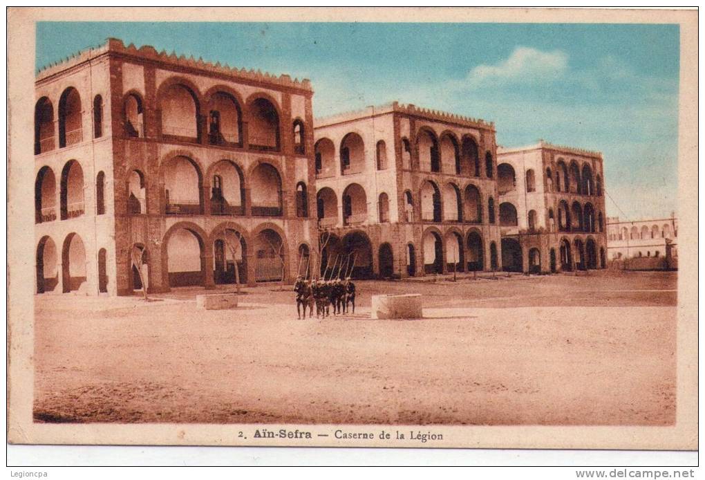 Légion étrangère - Légion - légionnaire - régiment étranger - Ain sefra