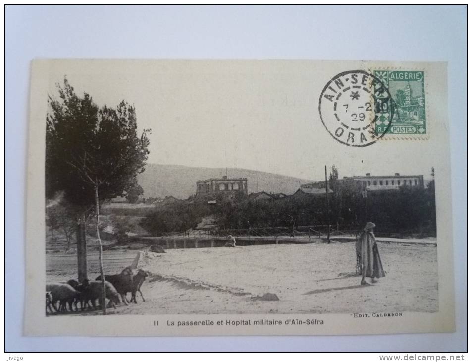 AÏN-SEFRA    La Passerelle et Hôpital militaire d'Aïn-Sefra