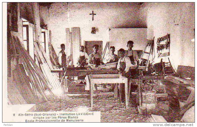 AFRIQUE. ALGERIE. AIN SEFRA. Intitution LAVIGERIE, dirigée par Les Pères Blancs. Ecole Professionnelle de Menuiserie.