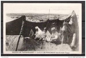 TOP!! REGION DE TAMANRASSET * LE R.P.DE FOUCAULD SOUS LA TENTE TARGUI **!!