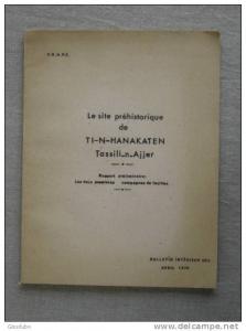 Le site préhistorique de Ti-n-Hanakaten Tassili-n-Ajjer. Bulletin C.R.A.P.E.1976.11 photos.