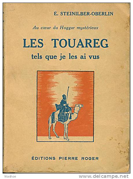 LES TOUAREG  -  Hoggar - Tamanrasset - In Salah   ( Steinilber Oberlin )   1934  BE