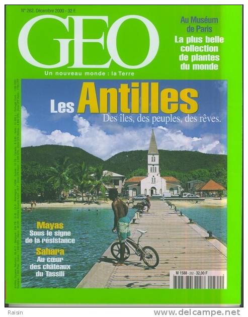 Géo N° 262 Décembre 2000 Antilles Mayas Sahara Tassili Muséum Paris Plus Belle Collection Plantes du Monde 216 pages TBE