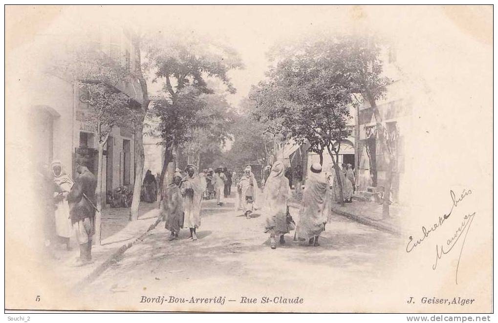Bordj Bou Arreridj.- (Algérie)  Rue St Claude  -  (belle animation  oblitération de 1904)