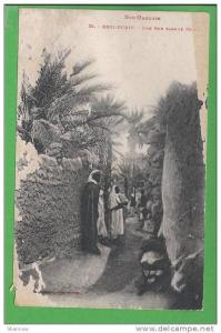 Algérie Sud Oranais Béni Ounif une rue dans le Kart, jolie animation CARTE EN MAUVAIS ETAT