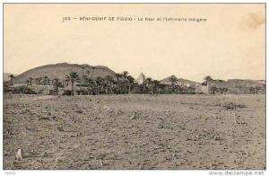 ALGERIE  BENI-OUNIF DE FIGUIG  Le Ksar et l'Infirmerie Indigène