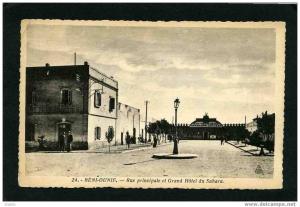 ALGERIE - BENI-OUNIF - RUE PRINCIPALE, LA POSTE ET LE GRAND HOTEL DU SAHARA -