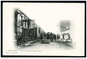 CPA. BENI-OUNIF. Arrivée du Général Anglais Ciskon.    Militaires, Train.  / Ed. Valentin.