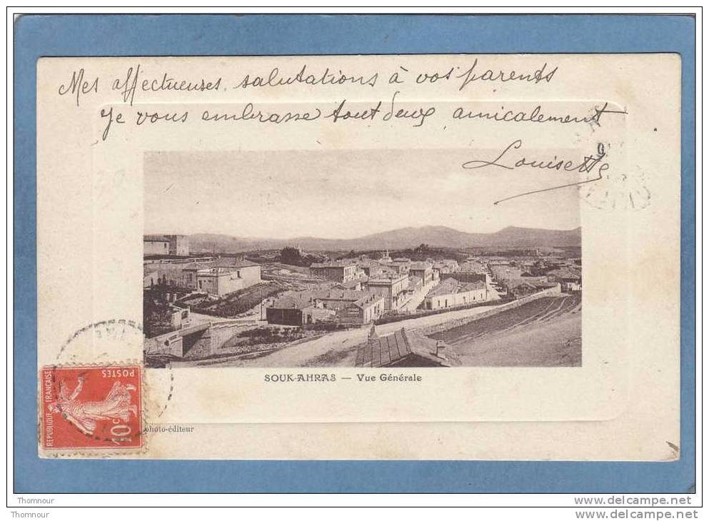 SOUK-AHRAS  -  Vue  Générale -  1913  - BELLE  CARTE  -