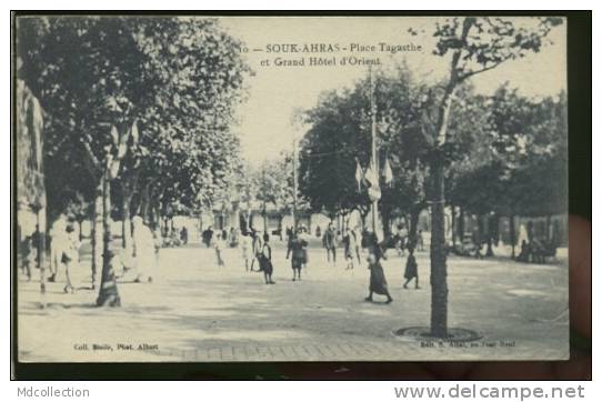 ALGERIE SOUK-AHRAS /  Place Thagaste  & grand hôtel d'Orient /