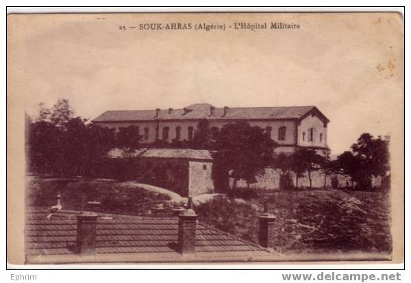 SOUK-AHRAS - L´Hôpital militaire
