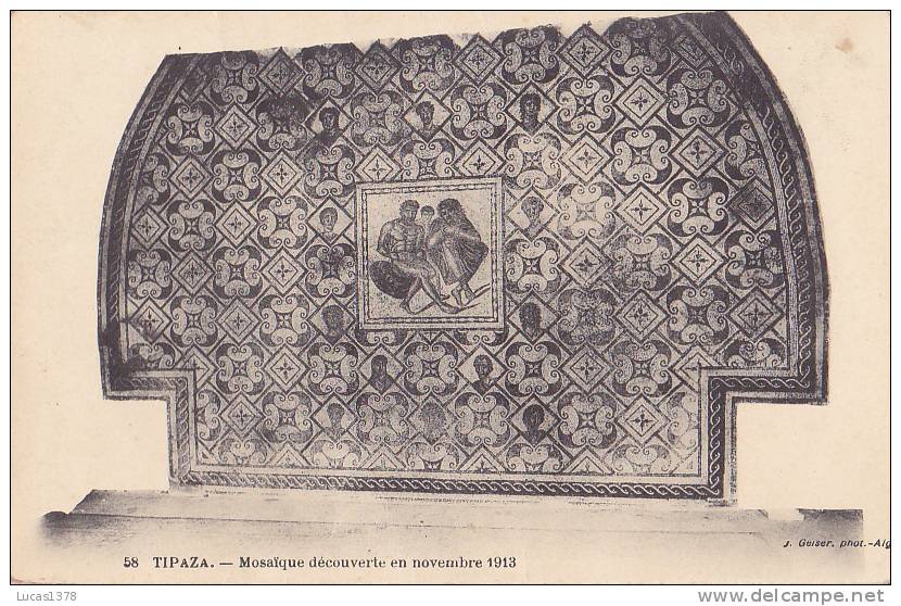 TIPAZA / MOSAIQUE DECOUVERTE EN NOVEMBRE 1913