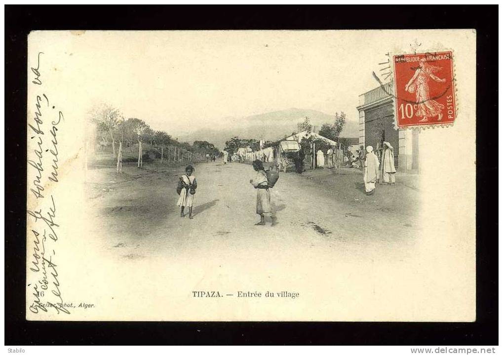 ALGERIE - TIPAZA - ENTREE DU VILLAGE - EDITEUR J. GEISER, ALGER N°16