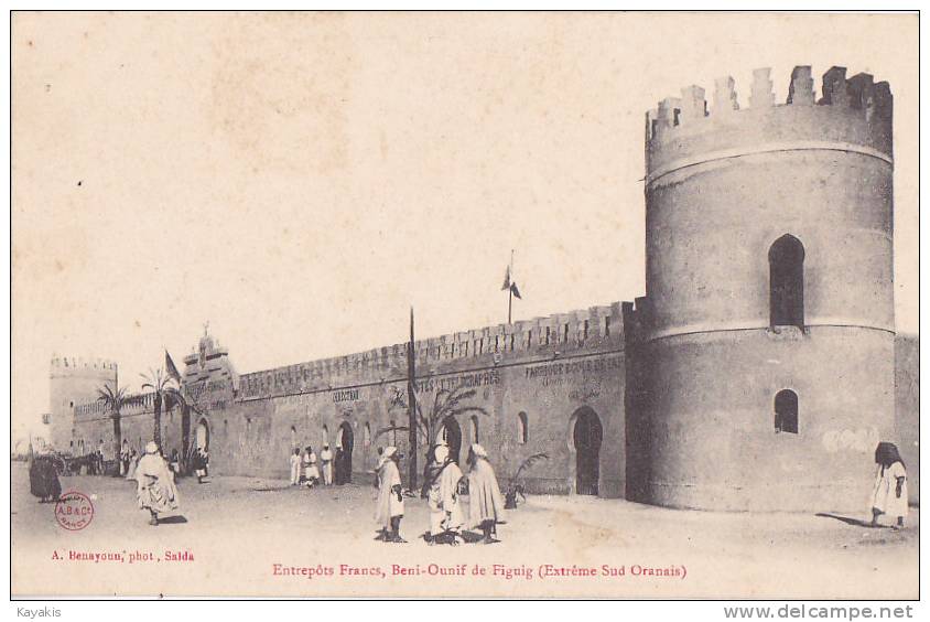 ac - très rare Cpa ALGERIE - Entrepôts Francs, Beni-Ounif de Figuig (Extrème Sud Oranais)