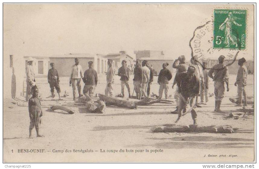 CPA ALGERIE BENI OUNIF Camp des Tirailleurs Sénégalais La Coupe du Bois Geiser N° 1 1913