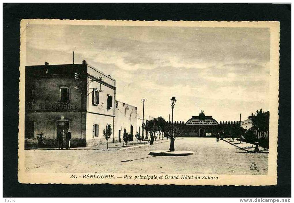 ALGERIE - BENI-OUNIF - RUE PRINCIPALE, LA POSTE ET LE GRAND HOTEL DU SAHARA -