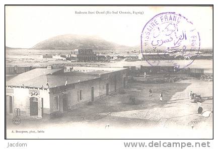 B138 LEGION ETRANGERE REDOUTE BENI OUNIF EX SUD ORANAIS, FIGUIG TRAIN BON PLAN ANIMATION MOYENNE