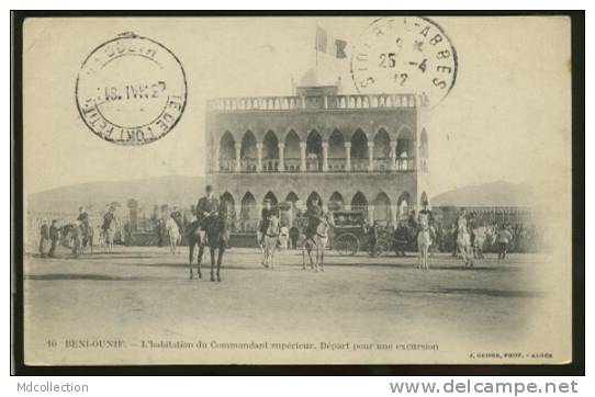 ALGERIE BENI OUNIF /        Habitation du commandant supérieur - départ pour une excursion      /