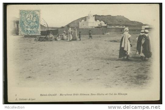 ALGERIE BENI OUNIF /        Marabout Sidi-Sliman Bou-Slaka et col de Zenaga      /