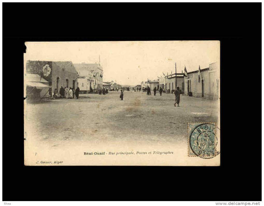 7 - BENI-OUNIF - Rue principale, Poste et Télégraphes