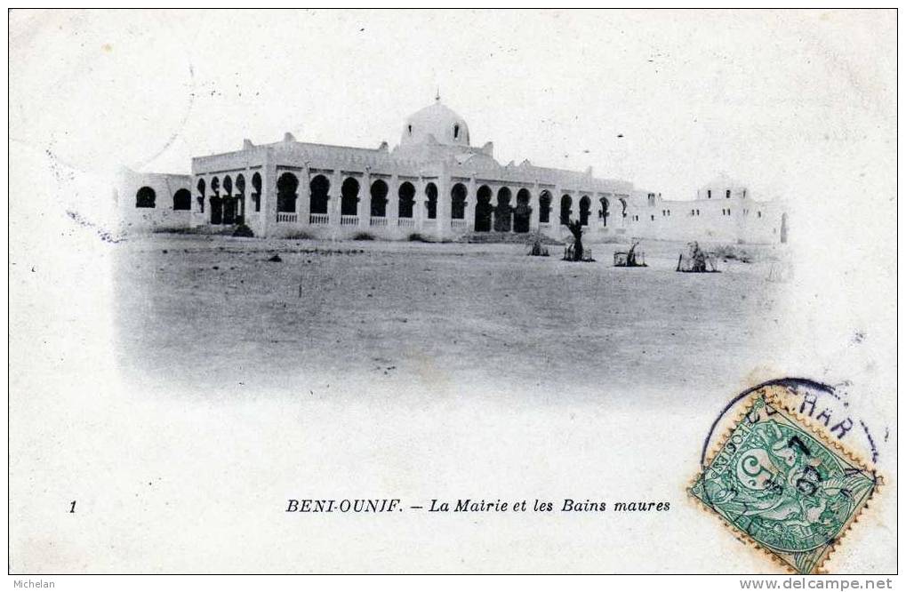 CPA    BENI-OUNIF---LA MAIRIE ET LES BAINS MAURES---TRES RARE---1907---