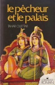 Le Pêcheur et le palais de Tahar Ouettar