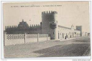 JP . ALGERIE  .  REVOIL  . BENI OUNIF       .le grand  hotel du sahara .