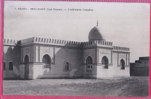 ALGERIE  355   REVOIL BENI-OUNIF  (Sud Oranais)  L'Infirmerie Indigène.