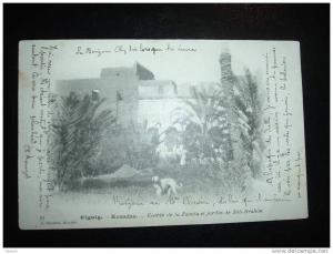 FIGUIG KENADSA ENTREE DE LA ZAOUIA ET JARDIN DE SIDI-BRAHIM OBL. BENI GUNIF DE FIGUIG 25-06-1907 (ALGERIE)