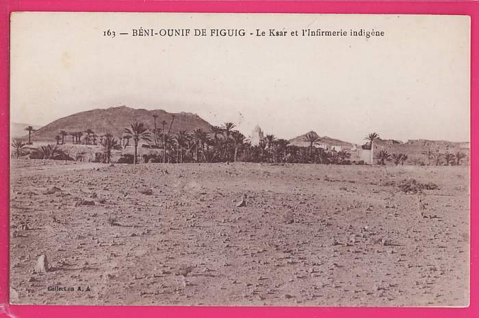 ALGERIE   082  Révoil - BENI-OUNIF de FIGUIG  Le Ksar et l'infirmerie indigéne