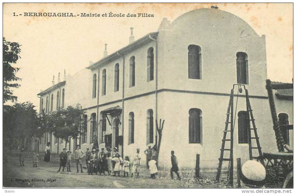 ALGERIE - BERROUAGHIA - MAIRIE ET ECOLE DES FILLES