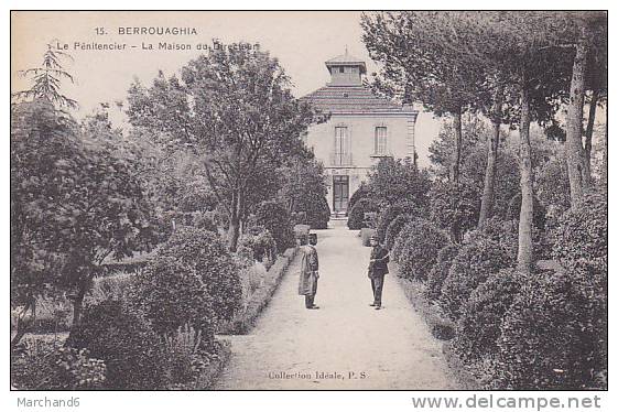 ALGERIE.BERROUAGHIA.LE PENITENCIER LA MAISON DU DIRECTEUR