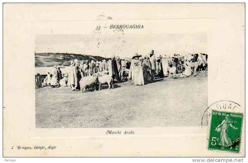 AFRIQUE. ALGERIE. BERROUAGHIA. Marché Arabe.