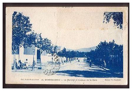 cpa,Berrouaghia, le marché et avenue de la gae,édit Vve Beahoure,voyagé 1926
