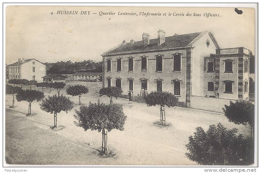 CPA HUSSEIN-DEY - QUARTIER LEMERCIER - L'INFIRMERIE ET LE CERCLE DES SOUS OFFICIERS