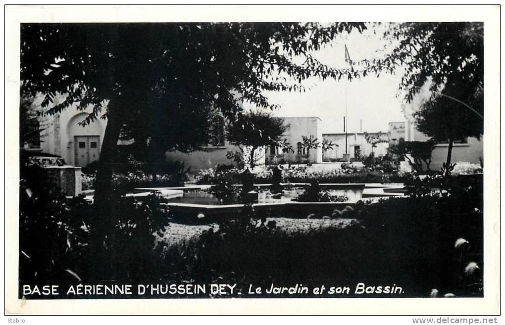 ALGERIE - BASE AERIENNE D'HUSSEIN DEY - LE JARDIN ET SON BASSIN