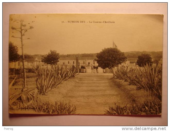 CPA ALGERIE - HUSSEIN DEY - LA CASERNE D'ARTILLERIE - COLLECTION IDEALE PS n°31 - militaria militaire algeria maghreb